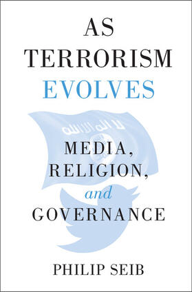 Seib |  As Terrorism Evolves | Buch |  Sack Fachmedien