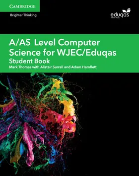 Thomas / Surrall / Hamflett |  A/As Level Computer Science for Wjec/Eduqas Student Book | Buch |  Sack Fachmedien