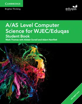 Thomas / Surrall / Hamflett |  A/As Level Computer Science for Wjec/Eduqas Student Book with Cambridge Elevate Enhanced Edition (2 Years) | Buch |  Sack Fachmedien