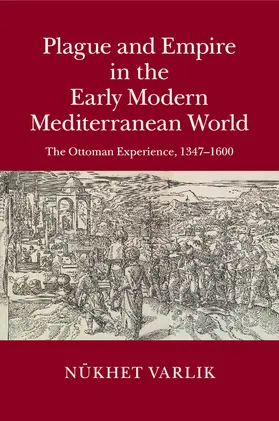 Varlik |  Plague and Empire in the Early Modern Mediterranean World | Buch |  Sack Fachmedien