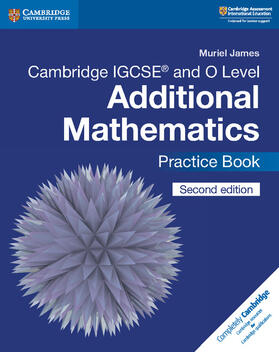 James |  Cambridge IGCSE(TM) and O Level Additional Mathematics Practice Book | Buch |  Sack Fachmedien