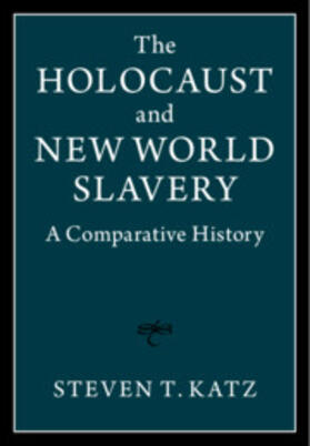 Katz |  The Holocaust and New World Slavery 2 Volume Hardback Set | Buch |  Sack Fachmedien
