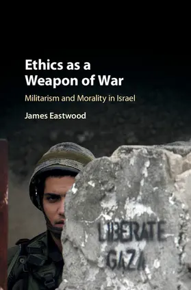 Eastwood |  Ethics as a Weapon of War | Buch |  Sack Fachmedien