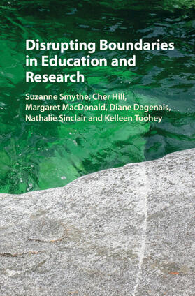 Smythe / Hill / MacDonald |  Disrupting Boundaries in Education and Research | Buch |  Sack Fachmedien
