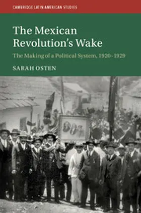 Osten |  The Mexican Revolution's Wake | Buch |  Sack Fachmedien