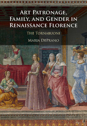 DePrano |  Art Patronage, Family, and Gender in Renaissance Florence | Buch |  Sack Fachmedien