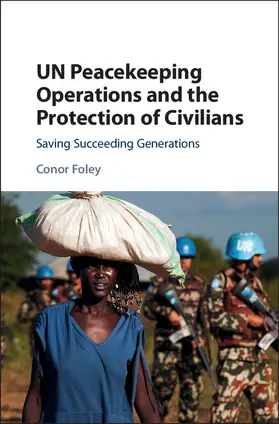 Foley |  UN Peacekeeping Operations and the Protection of Civilians | Buch |  Sack Fachmedien