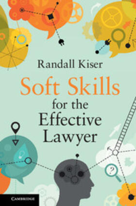 Kiser |  Soft Skills for the Effective Lawyer | Buch |  Sack Fachmedien