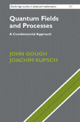 Gough / Kupsch |  Quantum Fields and Processes | Buch |  Sack Fachmedien
