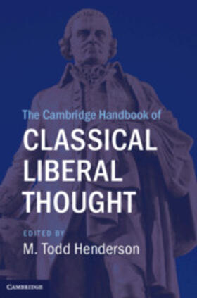Henderson |  The Cambridge Handbook of Classical Liberal Thought | Buch |  Sack Fachmedien