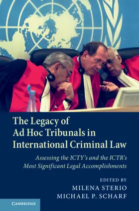 Scharf / Sterio |  The Legacy of Ad Hoc Tribunals in International Criminal Law | Buch |  Sack Fachmedien