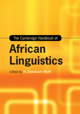 Wolff |  The Cambridge Handbook of African Linguistics | Buch |  Sack Fachmedien