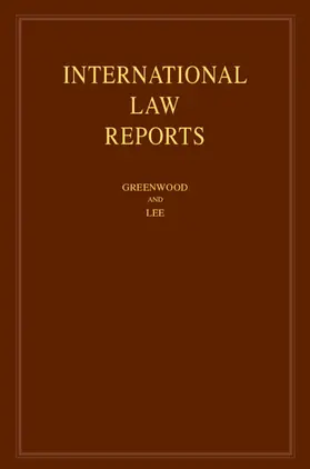 Greenwood / Lee |  International Law Reports: Volume 175 | Buch |  Sack Fachmedien