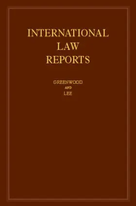 Greenwood / Lee |  International Law Reports: Volume 174 | Buch |  Sack Fachmedien