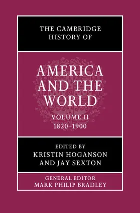 Hoganson / Sexton |  The Cambridge History of America and the World | Buch |  Sack Fachmedien