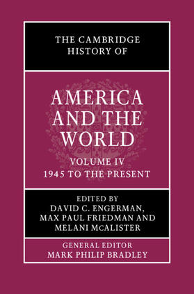 Engerman / Friedman / McAlister |  The Cambridge History of America and the World: Volume 4, 1945 to the Present | Buch |  Sack Fachmedien