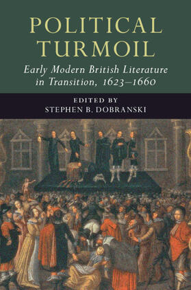 Dobranski |  Political Turmoil: Early Modern British Literature in Transition, 1623-1660: Volume 2 | Buch |  Sack Fachmedien