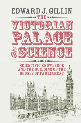 Gillin |  The Victorian Palace of Science | Buch |  Sack Fachmedien