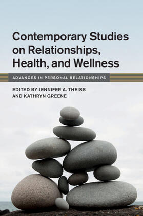 Theiss / Greene |  Contemporary Studies on Relationships, Health, and Wellness | Buch |  Sack Fachmedien