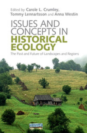 Crumley / Lennartsson / Westin |  Issues and Concepts in Historical Ecology | Buch |  Sack Fachmedien