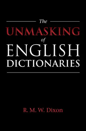 Dixon |  The Unmasking of English Dictionaries | Buch |  Sack Fachmedien