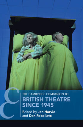 Harvie / Rebellato |  The Cambridge Companion to British Theatre Since 1945 | Buch |  Sack Fachmedien