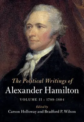 Hamilton / Holloway / Wilson |  The Political Writings of Alexander Hamilton | Buch |  Sack Fachmedien