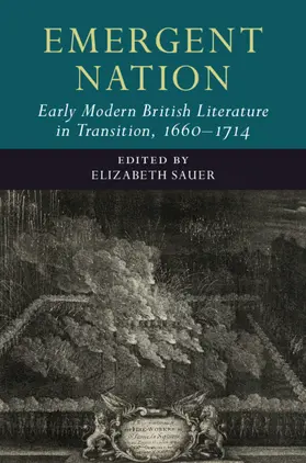 Sauer |  Emergent Nation: Early Modern British Literature in Transition, 1660-1714: Volume 3 | Buch |  Sack Fachmedien