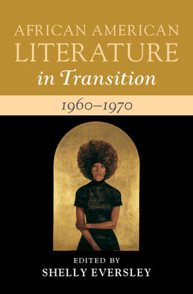 Eversley |  African American Literature in Transition, 1960-1970: Volume 13 | Buch |  Sack Fachmedien