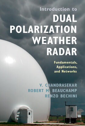 Chandrasekar / Beauchamp / Bechini |  Introduction to Dual Polarization Weather Radar | Buch |  Sack Fachmedien