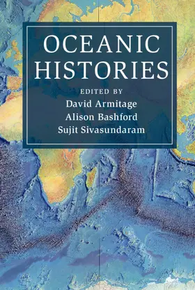 Armitage / Bashford / Sivasundaram |  Oceanic Histories | Buch |  Sack Fachmedien