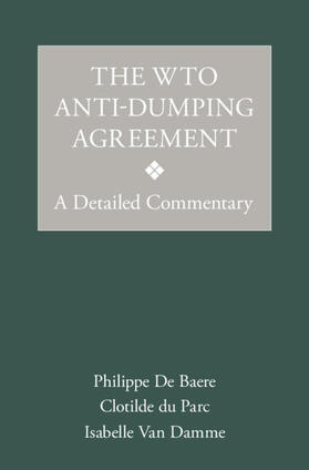 De Baere / du Parc / Van Damme |  The Wto Anti-Dumping Agreement | Buch |  Sack Fachmedien
