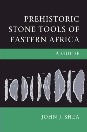 Shea |  Prehistoric Stone Tools of Eastern Africa | Buch |  Sack Fachmedien