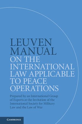Gill / Fleck / Boothby |  Leuven Manual on the International Law Applicable to Peace Operations | Buch |  Sack Fachmedien