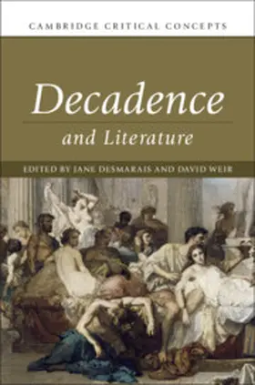 Desmarais / Weir |  Decadence and Literature | Buch |  Sack Fachmedien