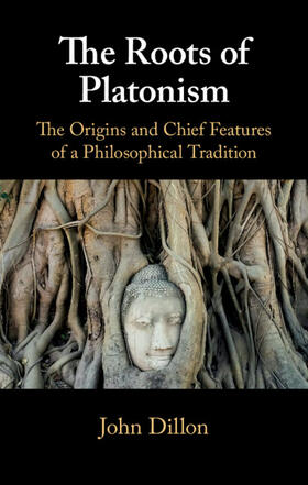 Dillon |  The Roots of Platonism | Buch |  Sack Fachmedien