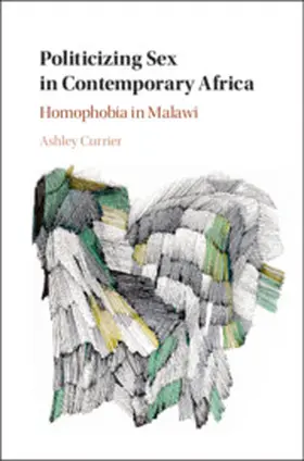 Currier |  Politicizing Sex in Contemporary Africa | Buch |  Sack Fachmedien