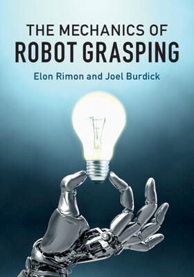 Rimon / Burdick |  The Mechanics of Robot Grasping | Buch |  Sack Fachmedien