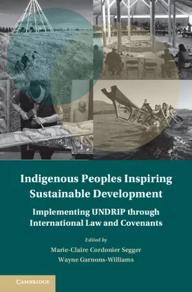 Cordonier Segger / Garnons-Williams |  Indigenous Peoples Inspiring Sustainable Development | Buch |  Sack Fachmedien