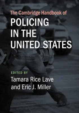 Lave / Miller |  The Cambridge Handbook of Policing in the United States | Buch |  Sack Fachmedien