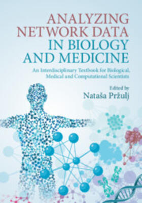 Przulj / Pržulj |  Analyzing Network Data in Biology and Medicine | Buch |  Sack Fachmedien