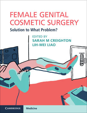 Creighton / Liao |  Female Genital Cosmetic Surgery | Buch |  Sack Fachmedien