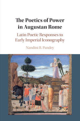 Pandey |  The Poetics of Power in Augustan Rome | Buch |  Sack Fachmedien