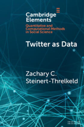 Steinert-Threkeld |  Twitter as Data | Buch |  Sack Fachmedien