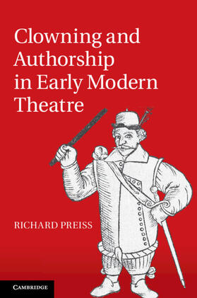 Preiss |  Clowning and Authorship in Early Modern Theatre | Buch |  Sack Fachmedien