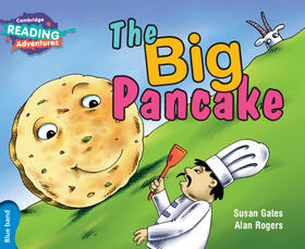 Gates |  Cambridge Reading Adventures the Big Pancake Blue Band | Buch |  Sack Fachmedien