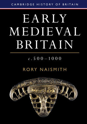 Naismith |  Early Medieval Britain, c. 500-1000 | Buch |  Sack Fachmedien