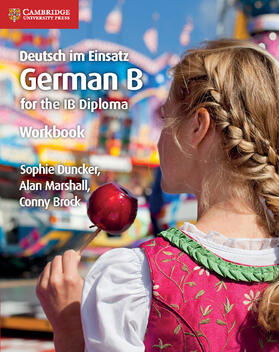 Duncker / Marshall / Brock |  Deutsch im Einsatz German B for the IB Diploma Workbook | Buch |  Sack Fachmedien