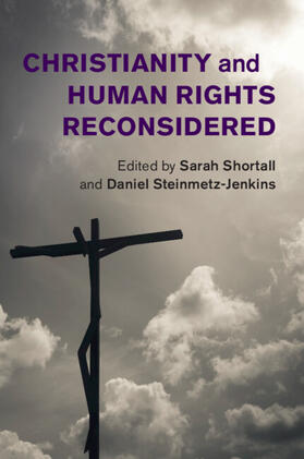 Shortall / Steinmetz-Jenkins |  Christianity and Human Rights Reconsidered | Buch |  Sack Fachmedien