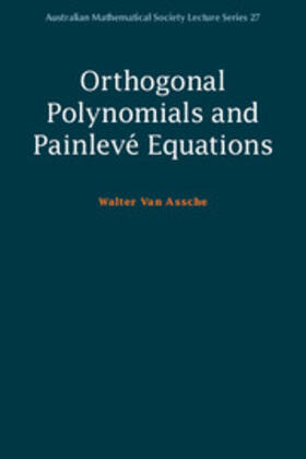 Van Assche |  Orthogonal Polynomials and Painlevé Equations | Buch |  Sack Fachmedien